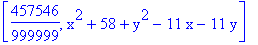 [457546/999999, x^2+58+y^2-11*x-11*y]